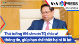 Thủ tướng VN cám ơn TQ chia sẻ thông tin, giúp hạn chế thiệt hại vì lũ lụt | Truyền hình VOA 3/10/24